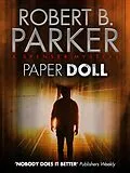 E-Book (epub) Paper Doll (A Spenser Mystery) von Robert B. Parker