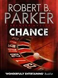 E-Book (epub) Chance (A Spenser Mystery) von Robert B. Parker