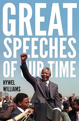 E-Book (epub) Great Speeches of Our Time von Hywel Williams