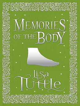 eBook (epub) Memories of the Body and Other Stories de Lisa Tuttle