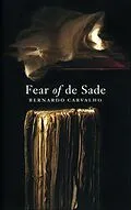E-Book (epub) Fear of De Sade von Bernardo Carvalho