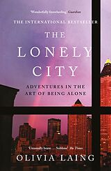 Couverture cartonnée The Lonely City de Olivia Laing