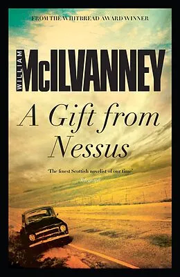 E-Book (epub) A Gift from Nessus von William McIlvanney
