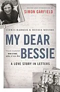 E-Book (epub) My Dear Bessie von Chris Barker, Bessie Moore