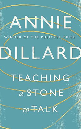 eBook (epub) Teaching a Stone to Talk de Annie Dillard