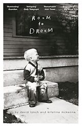 Couverture cartonnée Room to Dream de David Lynch, Kristine McKenna