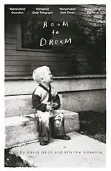 Kartonierter Einband Room to Dream von David Lynch, Kristine McKenna