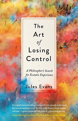 eBook (epub) The Art of Losing Control de Jules Evans