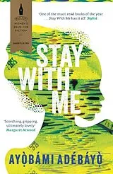 Kartonierter Einband Stay With Me von Ayòbámi Adébáyò