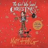 Audio CD (CD/SACD) The Girl Who Saved Christmas von Matt Haig