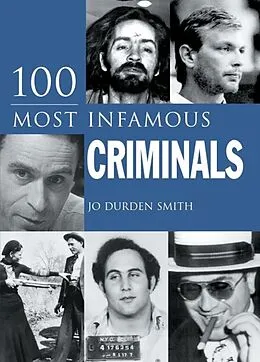 E-Book (epub) 100 Most Infamous Criminals von Jo Durden Smith