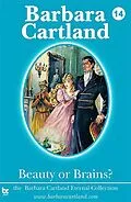 E-Book (epub) 14. Beauty or Brains von Barbara Cartland