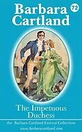 E-Book (epub) 72. The Impetuous Duchess von Barbara Cartland