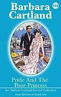 E-Book (epub) 108. Pride and the Poor Princess von Barbara Cartland