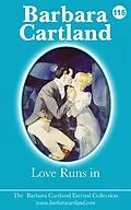 E-Book (epub) 115. Love Runs In von Barbara Cartland