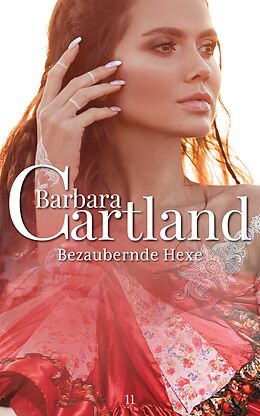 E-Book (epub) 11. Bezaubernde Hexe von Barbara Cartland