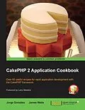 E-Book (pdf) CakePHP 2 Application Cookbook von James Watts