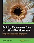 E-Book (pdf) Building E-commerce Sites with VirtueMart Cookbook von John Horton