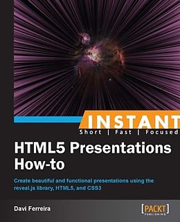 E-Book (epub) Instant HTML5 Presentations How-to von Davi Ferreira
