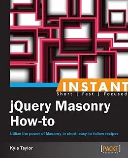 E-Book (pdf) Instant jQuery Masonry How-to von Kyle Taylor
