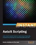 E-Book (pdf) Instant AutoIt Scripting von Emilio Aristides de Fez Laso