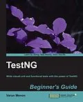 E-Book (pdf) TestNG Beginner's Guide von Varun Menon