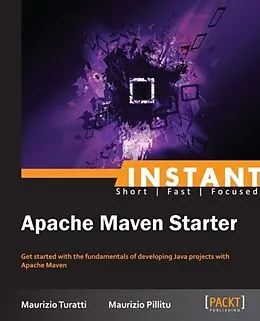 E-Book (pdf) Instant Apache Maven Starter von Maurizio Turatti