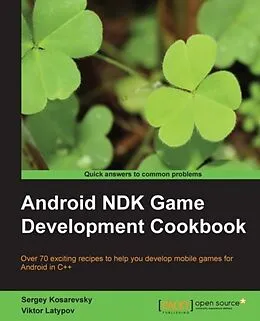 E-Book (pdf) Android NDK Game Development Cookbook von Sergey Kosarevsky