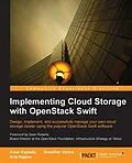 E-Book (pdf) Implementing Cloud Storage with OpenStack Swift von Amar Kapadia