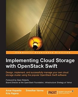 E-Book (epub) Implementing Cloud Storage with OpenStack Swift von Amar Kapadia