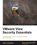 E-Book (pdf) VMware View Security Essentials von Daniel Langenhan