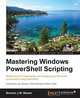 eBook (epub) Mastering Windows PowerShell Scripting de Brenton J. W. Blawat