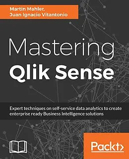 E-Book (epub) Mastering Qlik Sense von Juan Ignacio Vitantonio