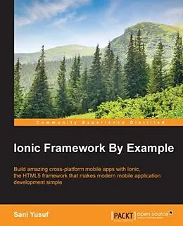 E-Book (pdf) Ionic Framework By Example von Sani Yusuf