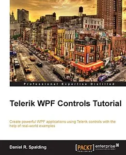 E-Book (pdf) Telerik WPF Controls Tutorial von Daniel R. Spalding