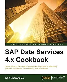 E-Book (pdf) SAP Data Services 4.x Cookbook von Ivan Shomnikov