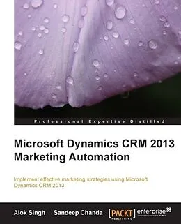 E-Book (pdf) Microsoft Dynamics CRM 2013 Marketing Automation von Alok Singh