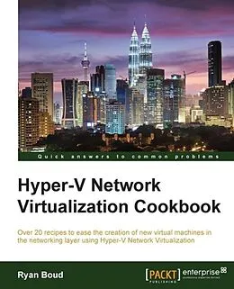 E-Book (epub) Hyper-V Network Virtualization Cookbook von Ryan Boud