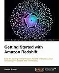 E-Book (pdf) Getting Started With Amazon Redshift von Stefan Bauer