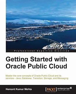 E-Book (pdf) Getting Started with Oracle Public Cloud von Hemant Kumar Mehta