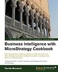 E-Book (pdf) Business Intelligence with MicroStrategy Cookbook von Davide Moraschi