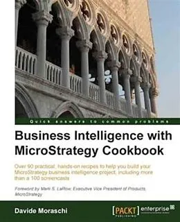 E-Book (pdf) Business Intelligence with MicroStrategy Cookbook von Davide Moraschi