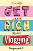 Couverture cartonnée Get Rich Blogging de Zoe Griffin