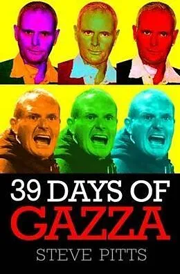 E-Book (epub) 39 Days of Gazza - When Paul Gascoigne arrived to manage Kettering Town, people lined the streets to greet him. Just 39 days later, Gazza was gone and the club was on it's knees... von Steve Pitts