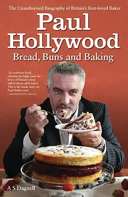E-Book (epub) Paul Hollywood - The Biography von A. S. Dagnell