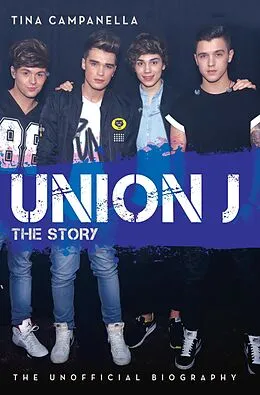 E-Book (epub) Union J - The Story von Tina Campanella