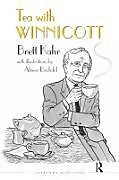 Couverture cartonnée Tea with Winnicott de Brett Kahr