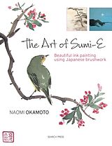 Couverture cartonnée The Art of Sumi-E de Naomi Okamoto