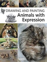 Couverture cartonnée Drawing and Painting Animals with Expression de Marjolein Kruijt