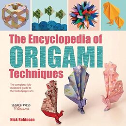 Kartonierter Einband The Encyclopedia of Origami Techniques von Nick Robinson